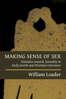 Sexuality in Early Jewish and Christian Literature 0802870953 Book Cover