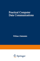 Practical Computer Data Communications: Applications of Communications Theory 0306423235 Book Cover