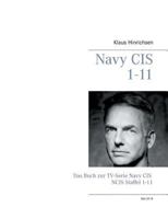 Navy Cis - Ncis 1-11 3735737196 Book Cover