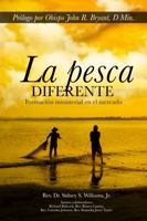 La Pesca Diferente: Formación ministerial en el mercado 1953576222 Book Cover