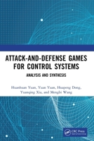 Attack-And-Defense Games for Control Systems: Analysis and Synthesis 1032774665 Book Cover