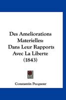 Des Am�liorations Mat�rielles Dans Leurs Rapports Avec La Libert� 1161052054 Book Cover