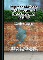 Representations and Images of Frontiers and Borders 1527576086 Book Cover