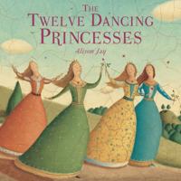 The Twelve Dancing Princesses 149980329X Book Cover