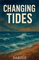 Changing Tides B0GFC2ZTN8 Book Cover