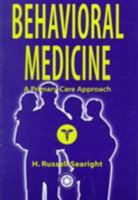 Behavioral Medicine: A Primary Care Perspective 0876309821 Book Cover