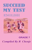 Succeed My Test: English Grade 7 1535016957 Book Cover