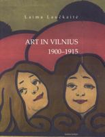 Art in Vilnius: 1900 1915 9955231831 Book Cover