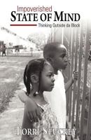 Impoverished State of Mind: Thinking Outside Da Block 0615659594 Book Cover