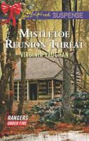 Mistletoe Reunion Threat 0373447876 Book Cover