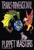 The Trans-dimensional Puppet Masters 195673628X Book Cover