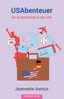 USAbenteuer: Ein Austauschjahr in den USA 3947334427 Book Cover