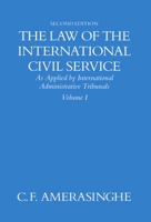 The Law of the International Civil Service: (As Applied by International Administrative Tribunals) Volume I (Law of the International Civil Service) 0198258801 Book Cover