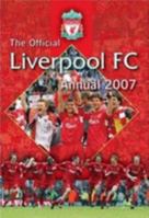 Official Liverpool FC Annual 2007 1908925086 Book Cover