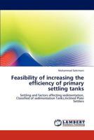 Feasibility of Increasing the Efficiency of Primary Settling Tanks 3846515078 Book Cover