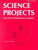 Science Projects for the Intermediate Grades (Fearon Teacher-Aid Book) 0822463105 Book Cover