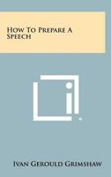 How To Prepare A Speech 125847512X Book Cover