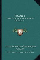 France: The Revolution And Modern France V1 1428608699 Book Cover