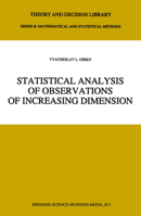 Statistical Analysis of Observations of Increasing Dimension (Theory and Decision Library B) 0792328868 Book Cover