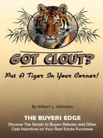 Got Clout?: The Buyers Edge 1462064892 Book Cover