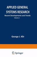 Applied General Systems Research:Recent Developments and Trends (Nato Conference Series : II, Systems Science, V. 5) 1475705573 Book Cover