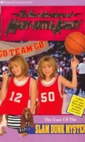 The Case of the Slam Dunk Mystery (The New Adventures of Mary-Kate & Ashley, #15) 0061065889 Book Cover