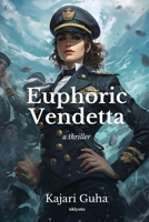 Euphoric Vendetta 9362699796 Book Cover