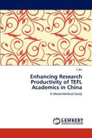 Enhancing Research Productivity of TEFL Academics in China: A Mixed-Method Study 3846500690 Book Cover