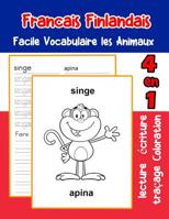 Francais Finlandais Facile Vocabulaire les Animaux: De base Fran�ais Finlandais fiche de vocabulaire pour les enfants a1 a2 b1 b2 c1 c2 ce1 ce2 cm1 cm2 1073452301 Book Cover