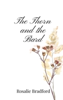 The Thorn and the Bard 1805668595 Book Cover