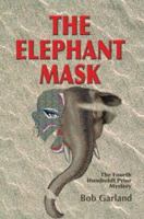 The Elephant Mask 0595307299 Book Cover