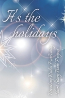 It's The Holidays B08TR8J7GS Book Cover