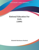 Rational Education for Girls 1024758257 Book Cover