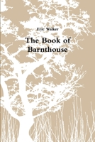The Book of Barnthouse 1105212521 Book Cover