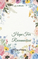 Hope For Reconnection: The Query of Ambiguity B0FS1V8T8H Book Cover