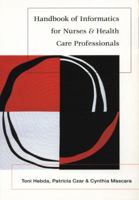 Handbook of Informatics for Nurses and Health Care Professionals 0805373268 Book Cover
