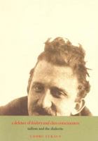 A Defence of History and Class Consciousness: Tailism and the Dialectic 1859843700 Book Cover