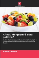 Afinal, de quem é esta política? (Portuguese Edition) 6209936555 Book Cover