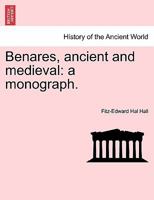 Benares, ancient and medieval: a monograph. 1241060606 Book Cover