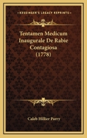 Tentamen Medicum Inaugurale De Rabie Contagiosa (1778) 1120029023 Book Cover