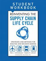 Reinventing the Supply Chain Life Cycle, Student Workbook 0133122182 Book Cover