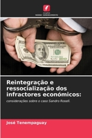 Reintegração e ressocialização dos infractores económicos:: considerações sobre o caso Sandro Rosell. 6205921715 Book Cover