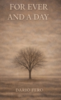 For Ever and a Day: The Shadowside Of Immortality 9082815613 Book Cover