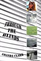 Through the Blinds 0615648991 Book Cover