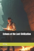 Echoes of the Lost Civilization B0DBJ97NRS Book Cover
