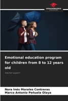 Emotional education program for children from 8 to 12 years old 6205350637 Book Cover