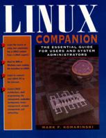 LINUX Companion: The Essential Guide for Users and System Administrators 0132318385 Book Cover