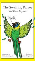 The Swearing Parrot and Other Rhymes 1773702068 Book Cover