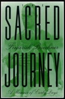 The Sacred Journey: A Memoir of Early Days 0060611839 Book Cover