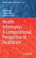 Health Informatics: A Computational Perspective in Healthcare 9811597340 Book Cover